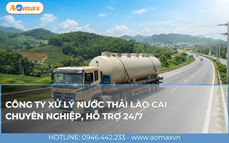 Công ty xử lý nước thải Lào Cai chuyên nghiệp, hỗ trợ 24/7