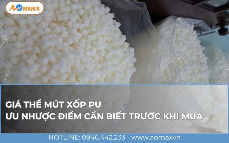 Giá thể mút xốp PU: Ưu nhược điểm cần biết trước khi mua