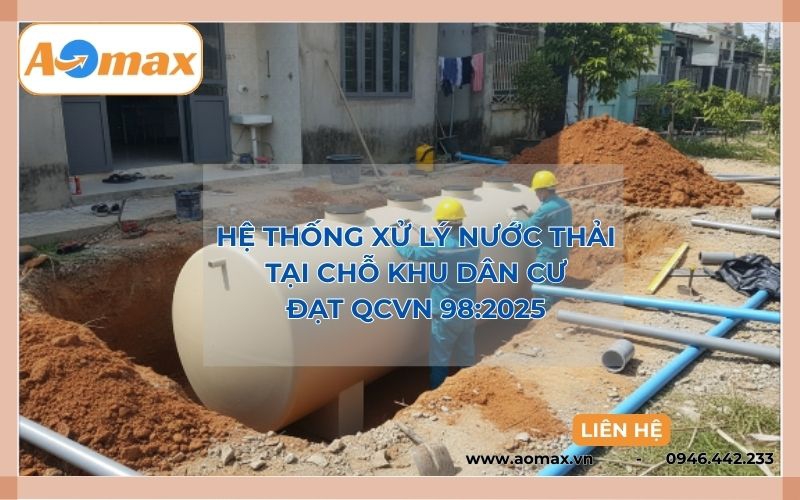 Hệ thống xử lý nước thải tại chỗ khu dân cư đạt QCVN 98:2025