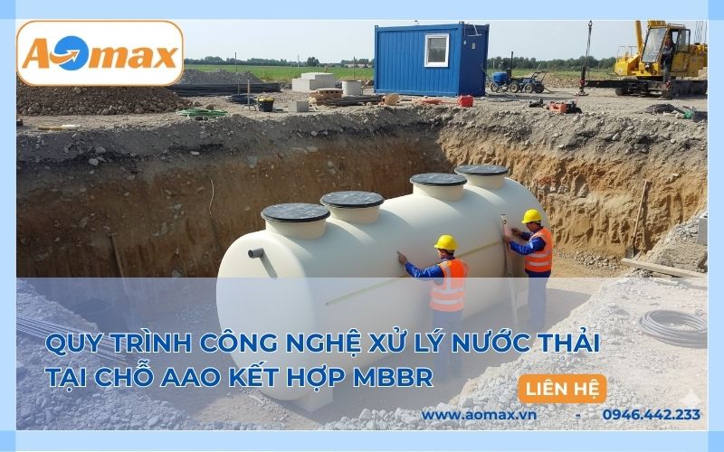 Quy trình công nghệ xử lý nước thải tại chỗ AAO kết hợp MBBR