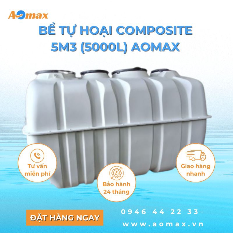 Bể tự hoại Composite 5m3 (5000L) AOmax chính hãng, sẵn kho